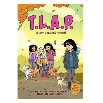 T.L.A.P. 2 - Mindy otevírá náruč