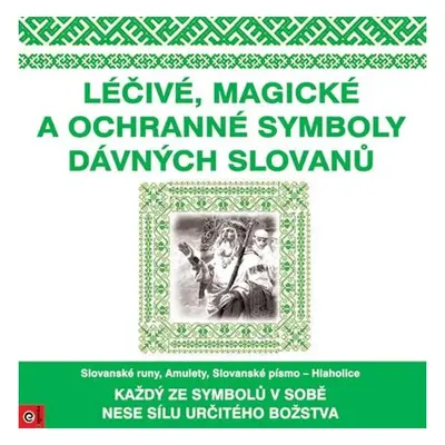 Léčivé, magické a ochranné symboly Slovanů