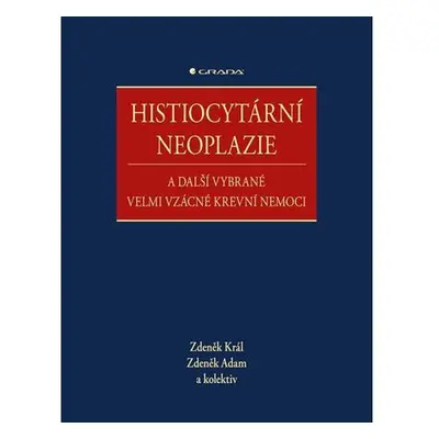 Histiocytární neoplazie a další vybrané vzácné krevní nemoci