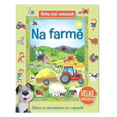 Na farmě - Kniha plná samolepek