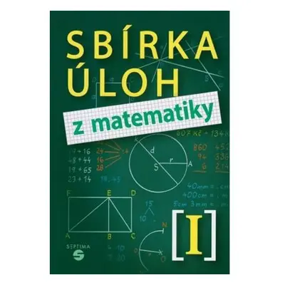 Sbírka úloh z matematiky I