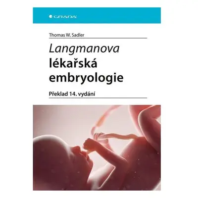 Langmanova lékařská embryologie (překlad 14. vydání)