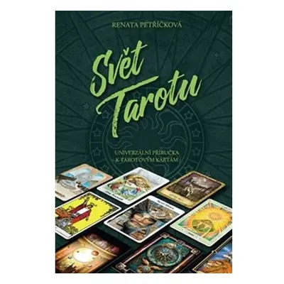 Svět Tarotu - Univerzální příručka k tarotovým kartám