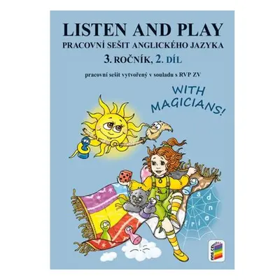 Listen and play - With magicians! 2. díl (pracovní sešit)