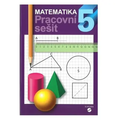 Matematika pro 5. ročník (pracovní sešit)