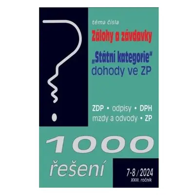 1000 ŘEŠENÍ 7-8/2024 - Zálohy a závdavky - Odpisy, „Státní kategorie“ a dohody ve zdravotním poj