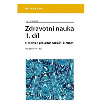 Zdravotní nauka 1.díl - Učebnice pro ob