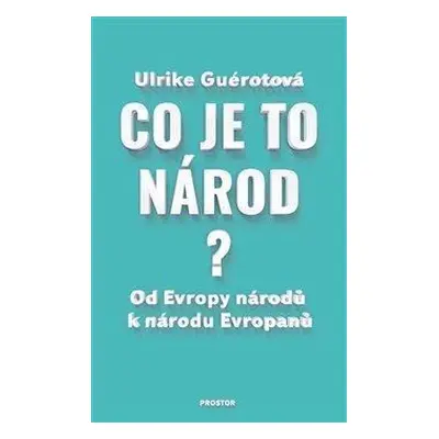 Co je to národ? - Od Evropy národů k národu Evropanů