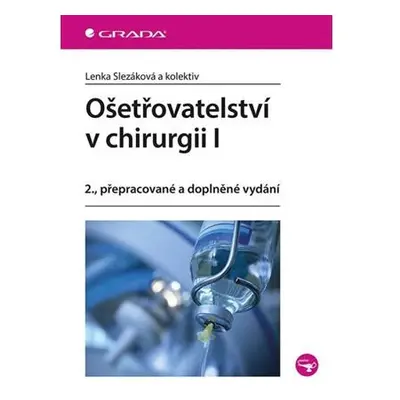 Ošetřovatelství v chirurgii I