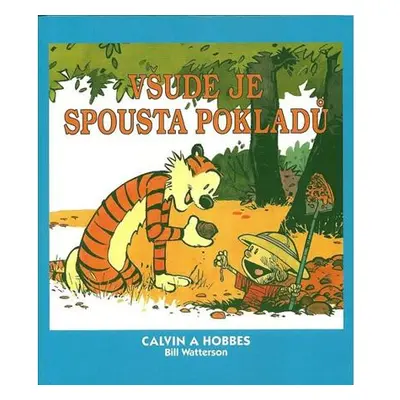 Calvin a Hobbes 10 - Všude je spousta pokladů