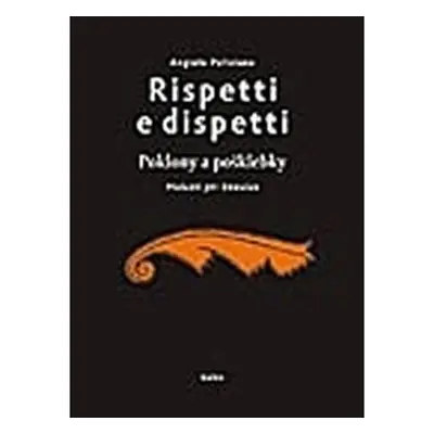 Rispetti e dispetti - Poklony a pošklebky