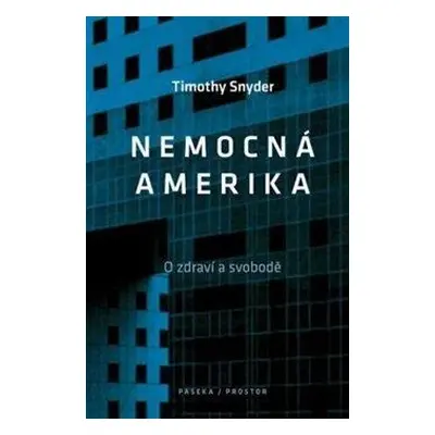 Nemocná Amerika - O zdraví a svobodě