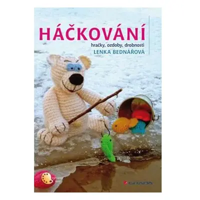 Háčkování - hračky, ozdoby, drobnosti