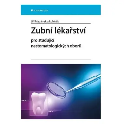 Zubní lékařství pro studující nestomatologických oborů