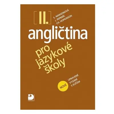 Angličtina pro jazykové školy II. - Nová - Učebnice