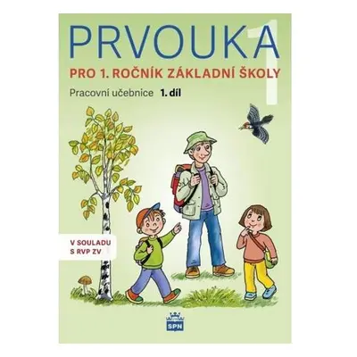 Prvouka pro 1.ročník základní školy - Pracovní učebnice 1. díl