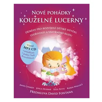 Nové pohádky kouzelné lucerny - Příběhy pro rozvíjení dětské důvěry, tvořivosti a vnitřního klid