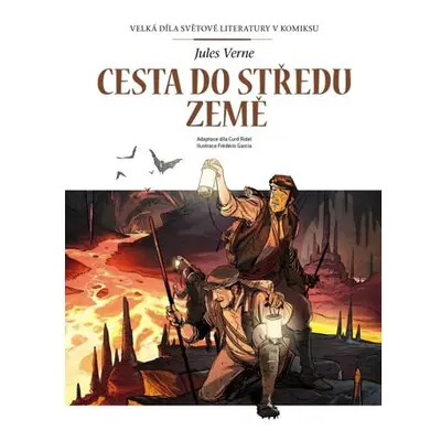 Cesta do středu Země - Velká díla světové literatury v komiksu