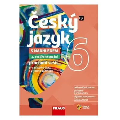 Český jazyk 6 s nadhledem pro ZŠ a VG - Hybridní pracovní sešit