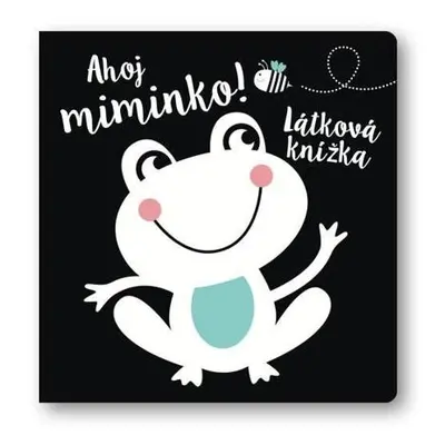 Ahoj miminko! Látková knížka