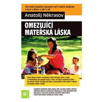 Omezující mateřská láska