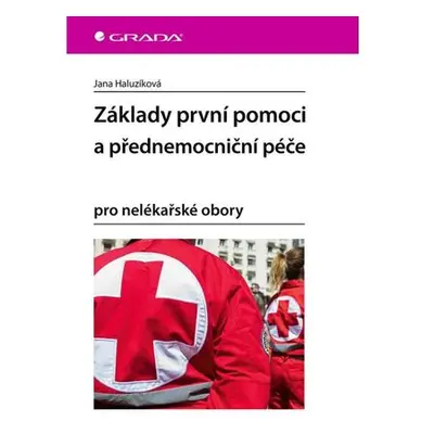 Základy první pomoci a přednemocniční péče pro nelékařské obory