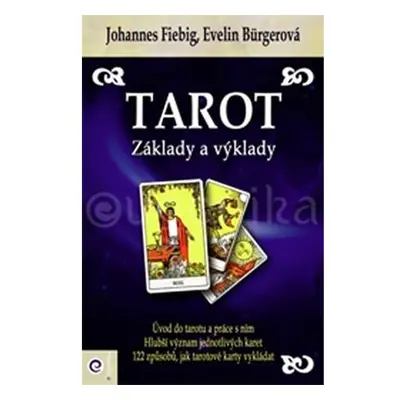 Tarot - Základy a výklady