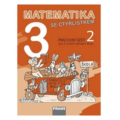 Matematika se Čtyřlístkem 3/2 pro ZŠ - Pracovní sešit