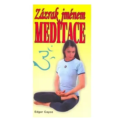 Zázrak jménem meditace