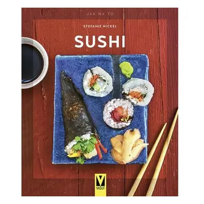 Sushi - Jak na to