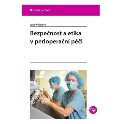 Bezpečnost a etika v perioperační péči