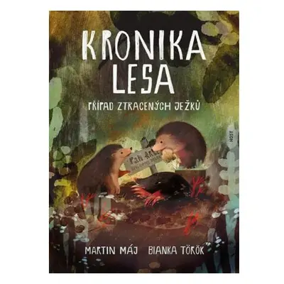 Kronika lesa - Případ ztracených ježků