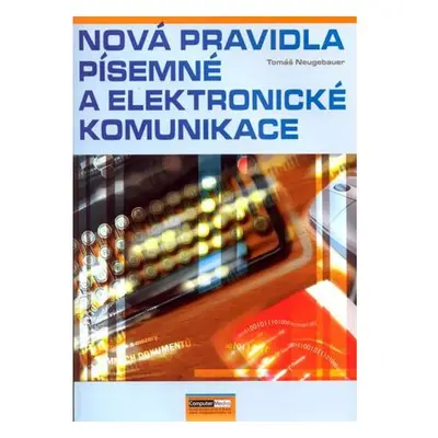 Nová pravidla písemné a elektronické komunikace