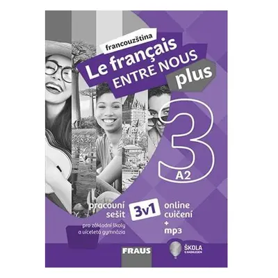 Le francais ENTRE NOUS plus 3 (A2) - Pracovní sešit