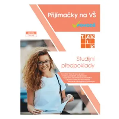 Studijní předpoklady - Přijímačky na vysoké školy