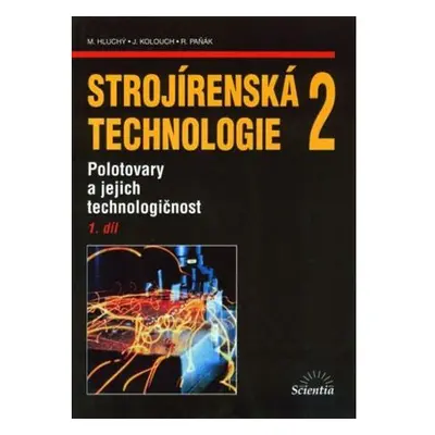 Strojírenská technologie 2, 1.díl