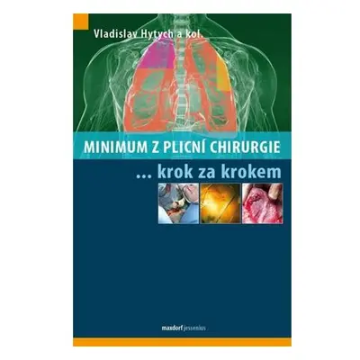 Minimum z plicní chirurgie krok za krokem