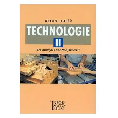 Technologie II - Pro studijní obor Nábytkářství