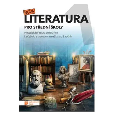 Nová literatura pro 1.ročník SŠ - metodická příručka