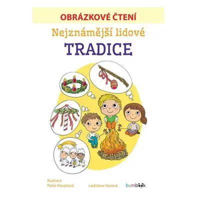 Nejznámější lidové tradice - Obrázkové čtení