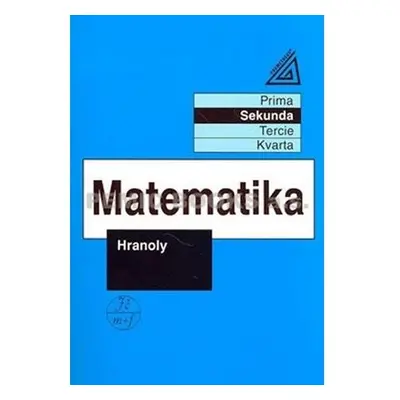 Matematika pro nižší ročníky víceletých gymnázií - Hranoly