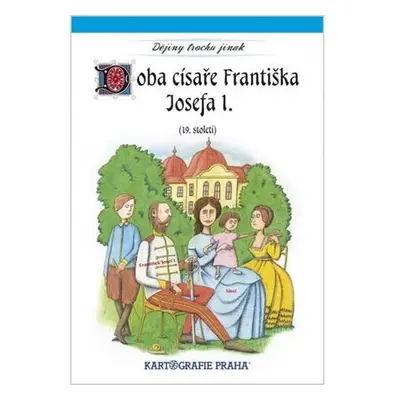 Doba císaře Františka Josefa I. (19. století)