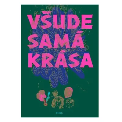 Všude samá krása