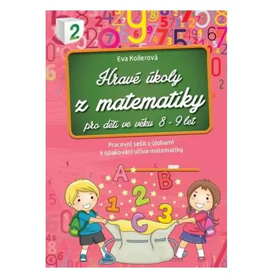 Hravé úkoly z matematiky pro děti ve věku 8-9 let