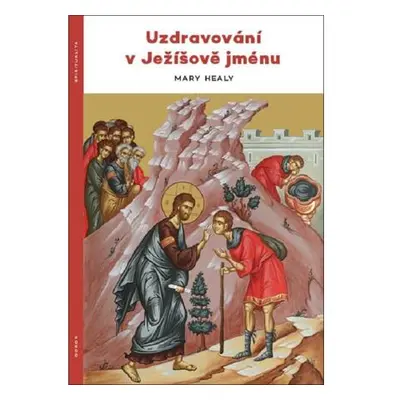 Uzdravování v Ježíšově jménu