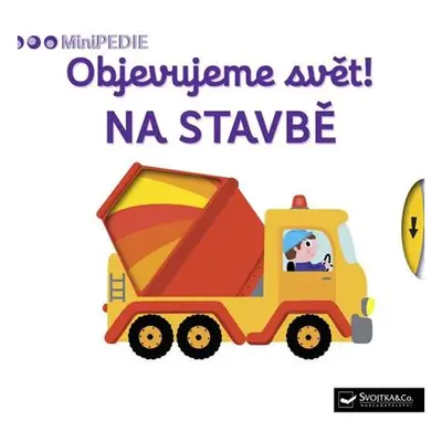 MiniPEDIE Objevujeme svět! Na stavbě