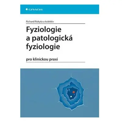 Fyziologie a patologická fyziologie pro klinickou praxi