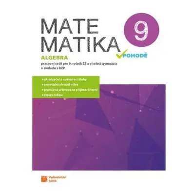 Matematika v pohodě 9 - Algebra - pracovní sešit