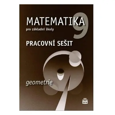 Matematika 9 pro základní školy - Geometrie - Pracovní sešit