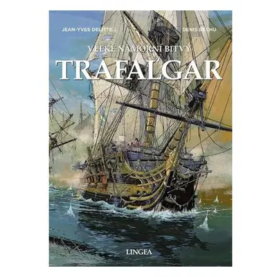 Trafalgar - Velké námořní bitvy